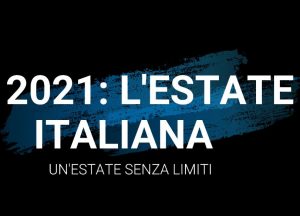 L’estate italiana senza limiti
